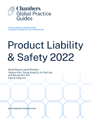 Chambers Global Practice Guides: Product Liability & Safety 2022 (South Korea)